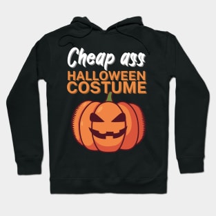 Cheap ass Halloween costume Hoodie